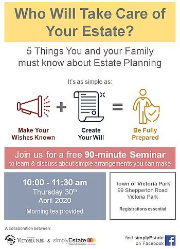 VictoriaPark_Flyer-Seminar_350x485_80 a flyer of simplyEstate's free estate planning seminar in the Town of Victoria Park providing details about the topic date location